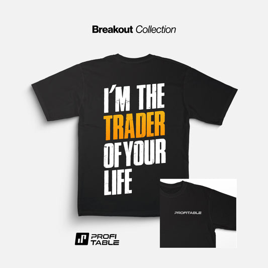 The Trader of Your Life